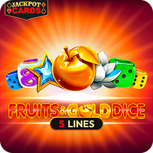 FRUITS & GOLD DICE